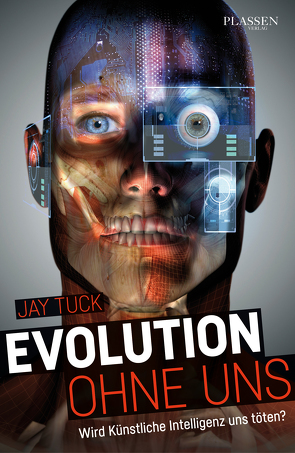 Evolution ohne uns von Tuck,  Jay