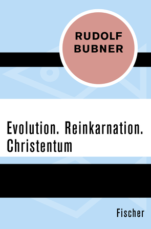 Evolution. Reinkarnation. Christentum von Bubner,  Rudolf