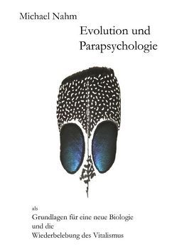 Evolution und Parapsychologie von Nahm,  Michael