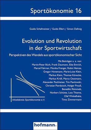 Evolution und Revolution in der Sportwirtschaft von Arbeitskreis Sportökonomie e.V., Dallwig,  Simon, Ellert,  Guido, Schafmeister,  Guido