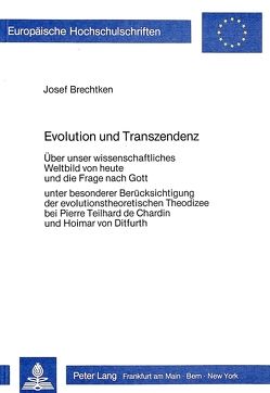 Evolution und Transzendenz von Brechtken,  Josef