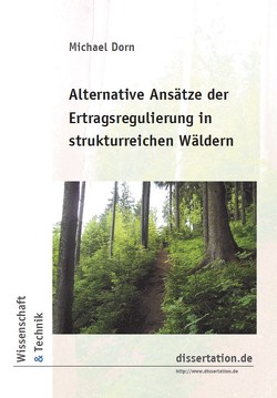 Evolution wichtiger Baumarten in Natur- und Urwäldern der nördlichen Hemisphäre von Michael,  Dorn