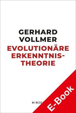 Evolutionäre Erkenntnistheorie von Fischer,  Ernst Peter, Vollmer,  Gerhard