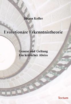 Evolutionäre Erkenntnistheorie von Koller,  Jürgen