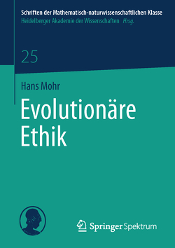 Evolutionäre Ethik von Mohr,  Hans