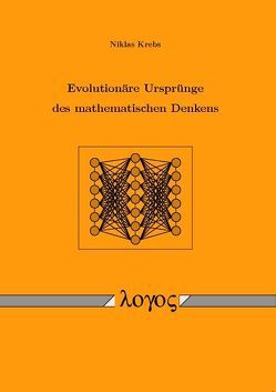 Evolutionäre Ursprünge des mathematischen Denkens von Krebs,  Niklas