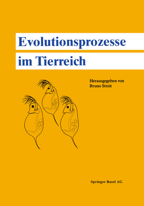 Evolutionsprozesse im Tierreich von STREIT