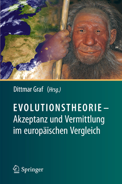 Evolutionstheorie – Akzeptanz und Vermittlung im europäischen Vergleich von Graf,  Dittmar