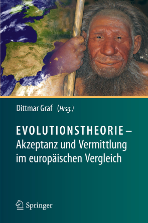 Evolutionstheorie – Akzeptanz und Vermittlung im europäischen Vergleich von Graf,  Dittmar