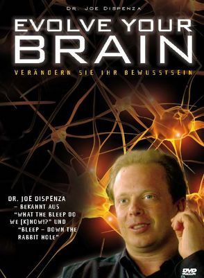 Evolve your Brain von Dr. Joe Dispenza