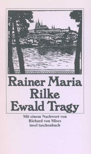 Ewald Tragy von Mises,  Richard von, Rilke,  Rainer Maria