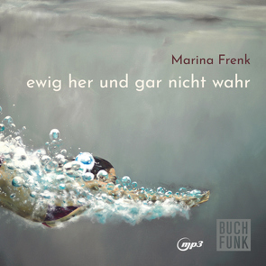 ewig her und gar nicht wahr von Frenk,  Marina