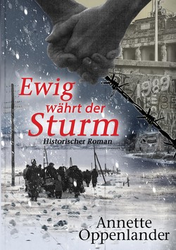 Ewig währt der Sturm von Oppenlander,  Annette