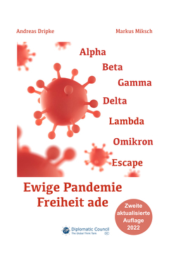 Ewige Pandemie – Freiheit ade von Dripke,  Andreas, Miksch,  Markus