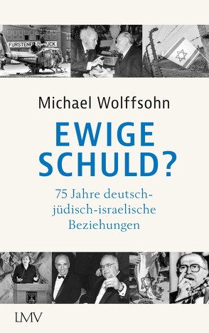 Ewige Schuld? von Wolffsohn,  Michael