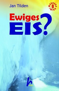 Ewiges Eis? von Tilden,  Jan