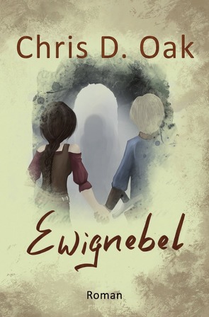 Ewignebel von Oak,  Chris D.