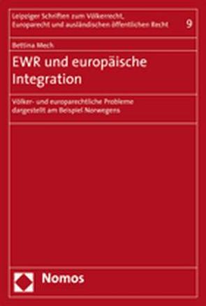 EWR und europäische Integration von Mech,  Bettina