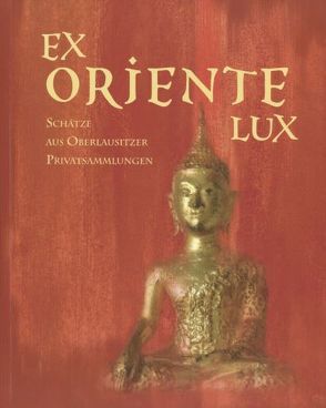 Ex Oriente Lux von Koch,  Friederike