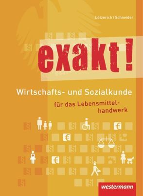 exakt! von Lötzerich,  Roland, Schneider,  Peter-J.