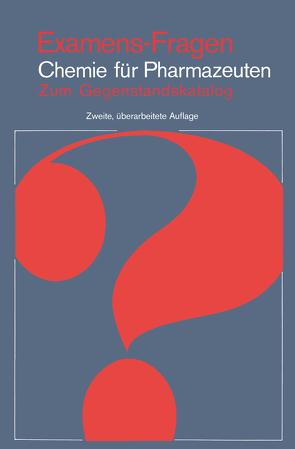 Examens-Fragen Chemie Für Pharmazeuten von Klein,  H. A., Latscha,  H. P., Schilling,  G.