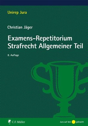 Examens-Repetitorium Strafrecht Allgemeiner Teil von Jaeger,  Christian