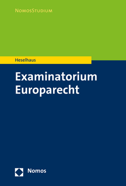 Examinatorium Europarecht von Heselhaus,  Sebastian