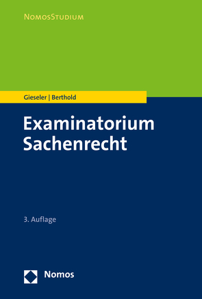 Examinatorium Sachenrecht von Berthold,  Benedikt, Gieseler,  Dieter