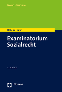 Examinatorium Sozialrecht von Buhr,  Laura, Hebeler,  Timo