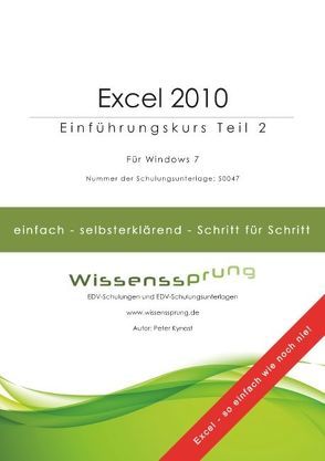 Excel 2010 – Einführungskurs Teil 2 von Kynast,  Peter