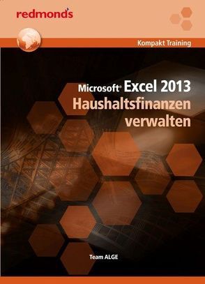 Excel 2013 Haushaltsfinanzen verwalten von Team ALGE