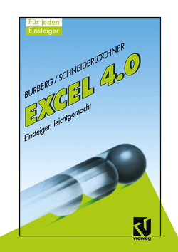 Excel 4.0 von Burberg,  Jürgen, Schneiderlöchner,  Peter