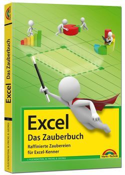 Excel – Das Zauberbuch: Raffinierte Zaubereien für Excel-Kenner von Fleckenstein,  Jens, Fricke,  Walter, Georgi,  Boris