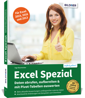 Excel Spezial – Daten abrufen, aufbereiten & mit Pivot-Tabellen auswerten von Baumeister,  Inge