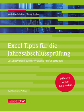 Excel-Tipps für die Jahresabschlussprüfung von Dressler,  Stefan, Schoichet,  Maximilian