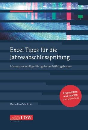 Excel-Tipps für die Jahresabschlussprüfung von Schoichet,  Maximilian