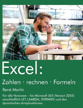 Excel: Zahlen rechnen Formeln von Märtin,  René