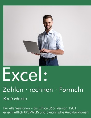Excel: Zahlen rechnen Formeln von Märtin,  René