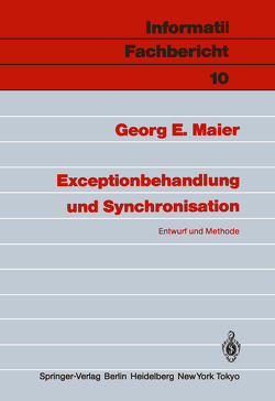 Exceptionbehandlung und Synchronisation von Maier,  Georg E.