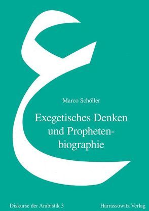 Exegetisches Denken und Prophetenbiographie von Schöller,  Marco