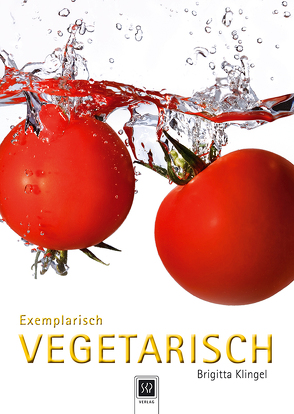 Exemplarisch Vegetarisch von Klingel,  Brigitta