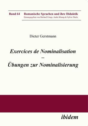 Exercices de nominalisation von Frings,  Michael, Gerstmann,  Dieter, Klump,  Andre, Thiele,  Sylvia