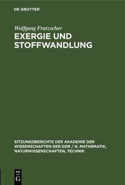 Exergie und Stoffwandlung von Fratzscher,  Wolfgang