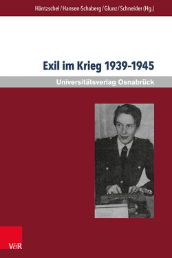 Exil im Krieg 1939–1945 von Andress,  Reinhard, Brinson,  Charmian, Dogramaci,  Burcu, Evelein,  Johannes, Feustel,  Adriane, Hansen-Schaberg,  Inge, Häntzschel,  Hiltrud, Irmer,  Thomas, Junk,  Claudia, Kanzler,  Christine, Klimmer,  Ursula C., Lebensaft,  Elisabeth, Lücke,  Wolfgang Rainer, Lütgemeier-Davin,  Reinhold, Orlowski,  Hubert, Schneider,  Thomas F., Schubert,  Katja, Steinberg,  Swen, Traussnig,  Florian, Uecker,  Matthias, Vaget,  Hans Rudolf, von der Lühe,  Irmela