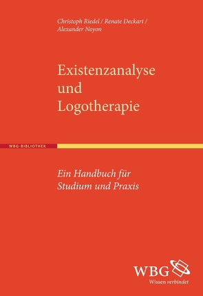 Existenzanalyse und Logotherapie von Deckart,  Renate, Noyon,  Alexander, Riedel,  Christoph