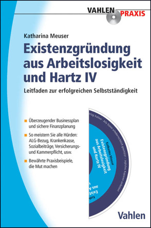 Existenzgründung aus Arbeitslosigkeit und Hartz IV von Meuser,  Katharina