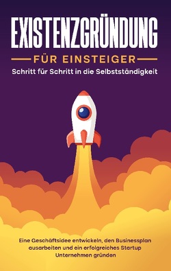 Existenzgründung für Einsteiger von Warnecke,  Matthias