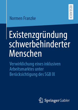 Existenzgründung schwerbehinderter Menschen von Franzke,  Normen