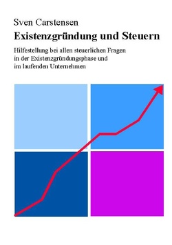 Existenzgründung und Steuern von Carstensen,  Sven