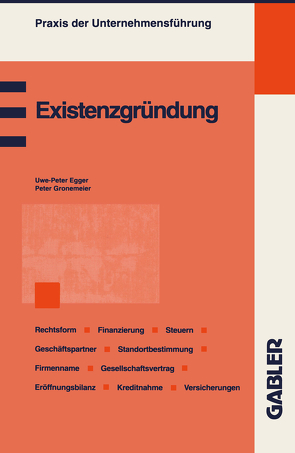 Existenzgründung von Egger,  Uwe-Peter, Gronemeier,  Peter